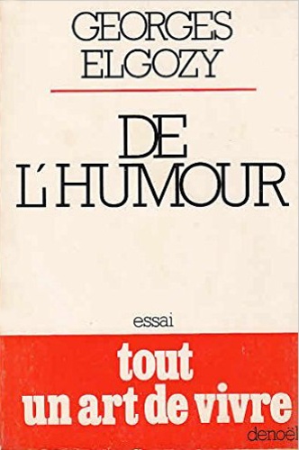 G Elgozy - DE L HUMOUR.