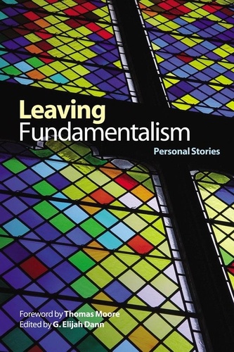 G. Elijah Dann - Leaving Fundamentalism - Personal Stories.