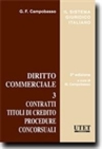 G. F. Campobasso - Diritto commerciale - Tome 3, Contratti titoli di credito procedure concorsuali.