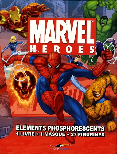 G Fagerstrom - Marvel heroes : éléments phosphorescents - 1 Livre + 1 masque + 27 figurines.