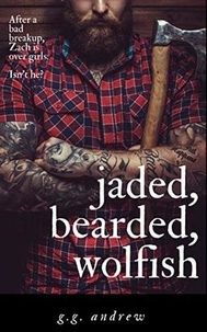  G.G. Andrew - Jaded, Bearded, Wolfish: A Halloween Romance - Crazy, Sexy, Ghoulish, #3.