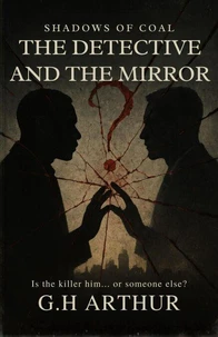 The Detective and the Mirror