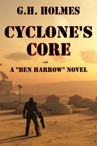 Cyclone's Core – A Sci Fi Military Adventure