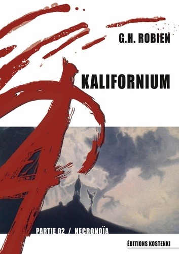 G.H. ROBIEN - KALIFORNIUM - PARTIE 02.