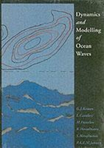 G.J. Komen - Dynamics and Modelling of Ocean Waves.