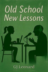 Old School, New Lessons