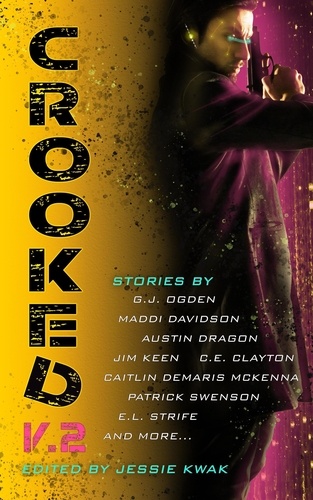 G.J. Ogden et  Austin Dragon - Crooked V.2 - Crooked Anthologies, #2.