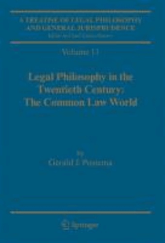 G. J. Postema - A Treatise of Legal Philosophy and General Jurisprudence - Volume 11: Legal Philosophy in the Twentieth Century: The Common Law World.