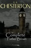 G. K. Chesterton - Father Brown (Complete Collection): 53 Murder Mysteries: The Scandal of Father Brown, The Donnington Affair &amp; The Mask of Midas….