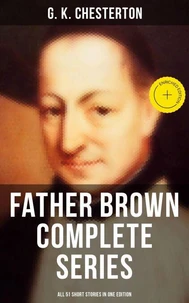 FATHER BROWN Complete Series - All 51 Short Stories in One Edition