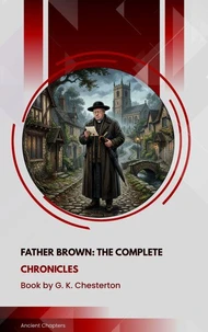 Father Brown: The Complete Chronicles