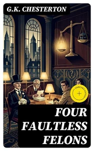 Four Faultless Felons