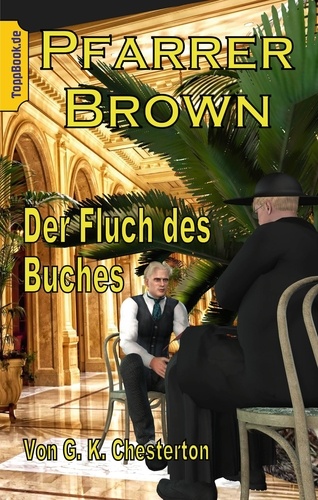 Pfarrer Brown -  Der Fluch des Buches. Eine neu übersetzte Father Brown Story III