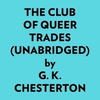  G. K. Chesterton et  AI Marcus - The Club Of Queer Trades (Unabridged).