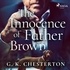G. K. Chesterton et Brian Roberg - The Innocence of Father Brown.