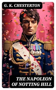 The Napoleon of Notting Hill