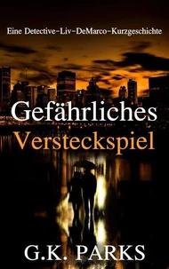 Gefährliches Versteckspiel