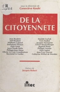 G Koubi - De la citoyenneté - Colloque des 3, 4 et 5 novembre 1993, Faculté de droit et des sciences politiques de Nantes....