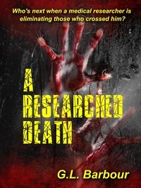  G.L. Barbour - A Researched Death - Ron Looney Mystery Series, #4.