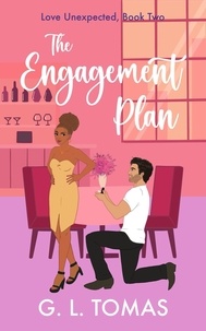  G.L. Tomas - The Engagement Plan - Love Unexpected, #2.