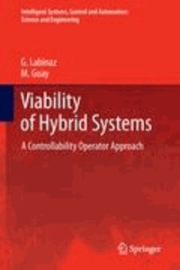 G. Labinaz et M. Guay - Viability of Hybrid Systems - A Controllability Operator Approach.