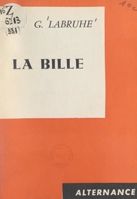 G. Labruhe - La bille.