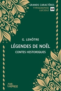 G. Lenotre - Légendes de Noël - Contes historiques.