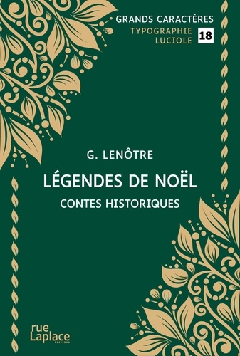Légendes de Noël. Contes historiques Edition en gros caractères