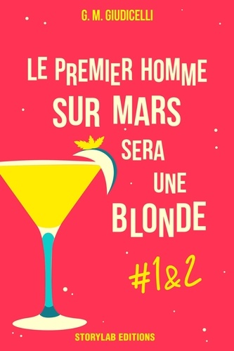 G.M. Giudicelli - Le premier homme sur Mars sera une blonde, épisode 1 & 2.