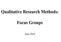 Qualitative Research Methods: Focus Groups, June 2024