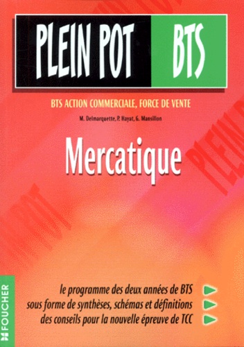 G Mansillon et M Delmarquette - Mercatique Bts Action Commerciale/Force De Vente.