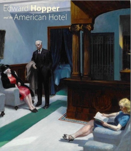 G. mazow Leo - Edward Hopper and the American Hotel.