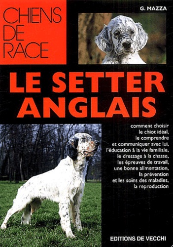 G Mazza - Le setter anglais.