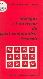 G Molina - Dialogue à l'intérieur du Parti communiste français.