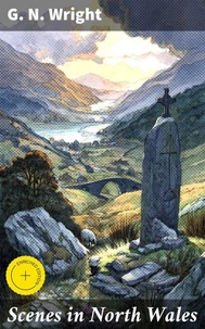 Scenes in North Wales