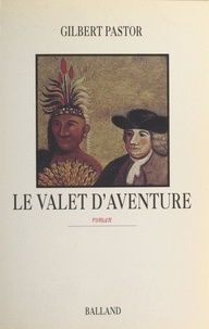 G Pastor - Le Valet d'aventure.