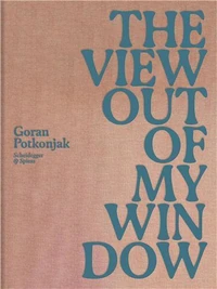 Goran Potkonjak The View Out of My Window /anglais/allemand
