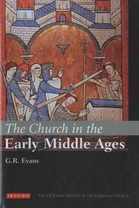 G. R. Evans - The Church in the Early Middle Ages.
