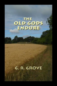 The Old Gods Endure