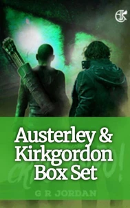 Austerley &amp; Kirkgordon Adventures Box Set: Books 1-3 and Origin stories 1-3 (Austerley&amp; Kirkgordon)