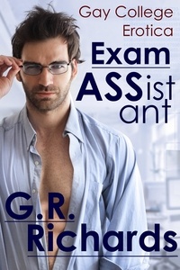  G.R. Richards - Exam Assistant: Gay College Erotica - Gay Shorts.