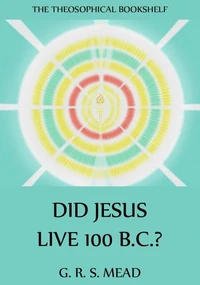 Did Jesus Live 100 B.C.?
