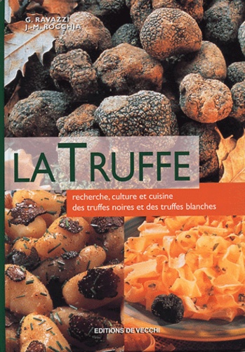 G Ravazzi et Jean-Marie Rocchia - La truffe.