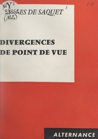 G. Rives de Saquet - Divergences de point de vue.