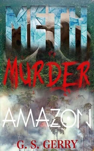 Meth Murder &amp; Amazon