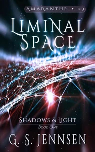 Liminal Space (Shadows &amp; Light Book One)