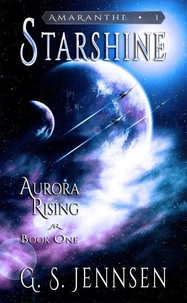 Starshine (Aurora Rising Book One)
