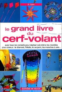 G Spini - Le grand livre du cerf-volant.