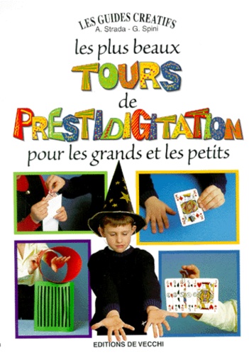 G Spini et A Strada - Les plus beaux tours de prestidigitation.