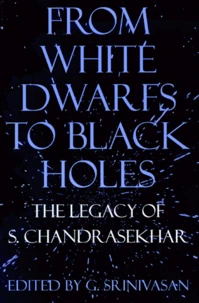 From White Dwarfs To Black Holes. The Legacy Of S.Chandrasekhar
